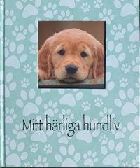 Bok | Mitt härliga hundliv - Equi ReUse Sweden AB